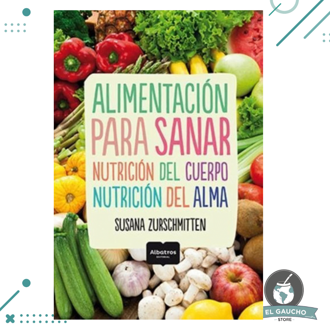 Libro Alimentacion Para Sanar El Gaucho Store