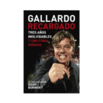 Libro Gallardo Recargado - Tres años inolvidables y una final soñada.