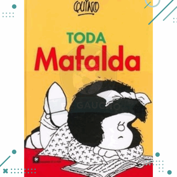 Libro TODA MAFALDA, QUINO