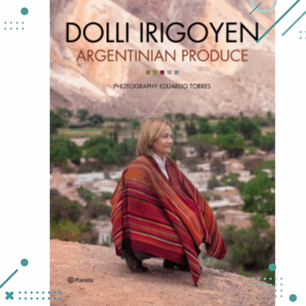 LIBRO DOLLI IRIGOYEN, ARGENTINA PRODUCE