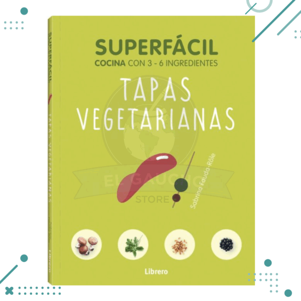 Libro Tapas Vegetarianas Super Facil - Sabrina Fauda-Role