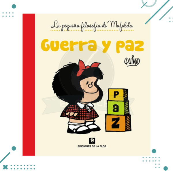 Libro Guerra Y Paz - La Pequeña Filosofía de Mafalda