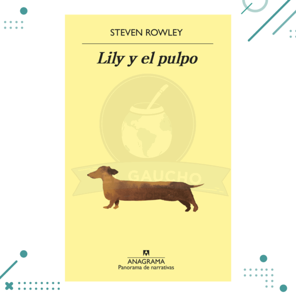 Libro Lily y el Pulpo - Steven Rowley