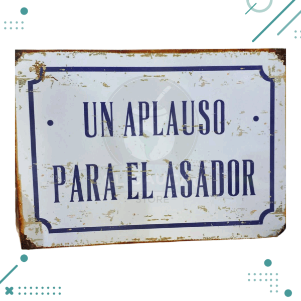 Cartel Chapa "Un Aplauso Para El Asador"