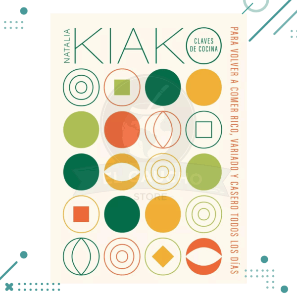 Libro Claves de cocina: Para Volver A Comer Rico Variado Y Casero Todos Los Dias, de Kiako Natalia