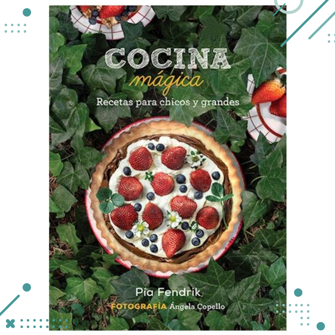 RECETAS-MAGICAS.png LIBRO COCINA MAGICA "recetas para chicos y grandes" PIA FENDRIK - Imagen 1