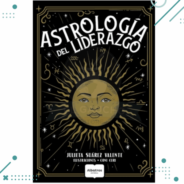 Libro Astrologia del liderazgo - Julieta Suarez Valente