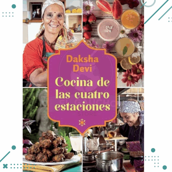 Libro "Cocina de las 4 estaciones" - Daksha Devi