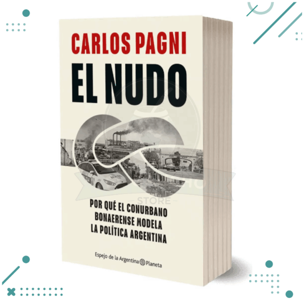 Libro El Nudo - Carlos Pagni