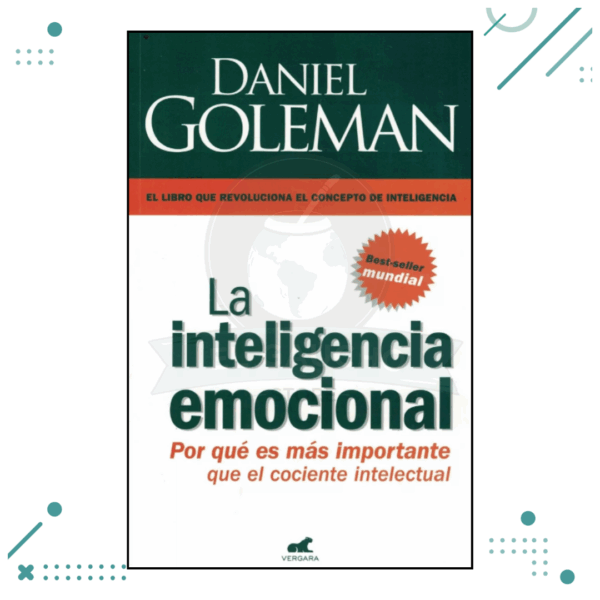 Daniel Goleman - La Inteligencia Emocional