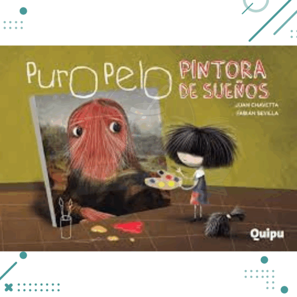 LIBRO PURO PELO "Pintora de sueños"