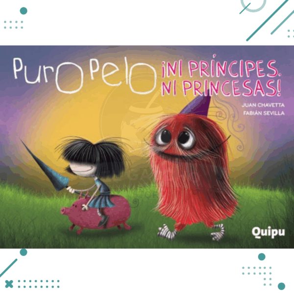LIBRO PURO PELO "Ni principes,ni princesas"