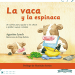 Libro La Vaca y La Espinaca