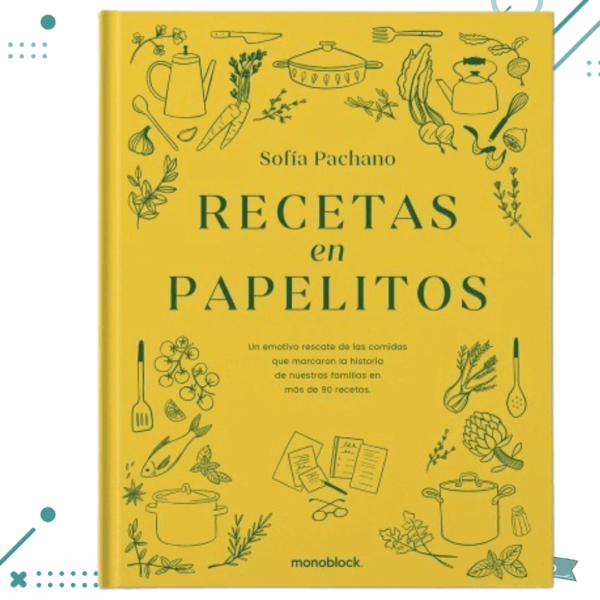 Libro Recetas En Papelitos - Sofia Pachano