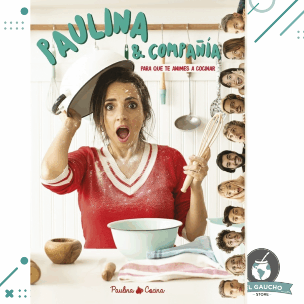 Libro Paulina & Compañía - Paulina Cocina