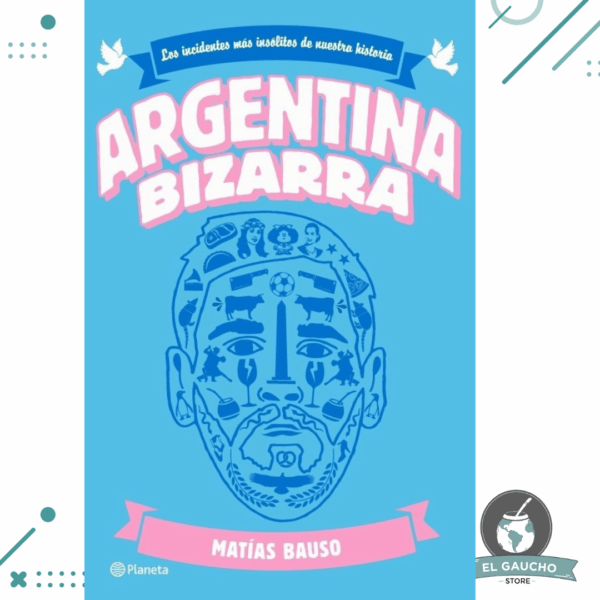 Libro Argentina Bizarra - Bauso, Matias