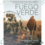 Libro Fuego Verde - Francis Mallmann