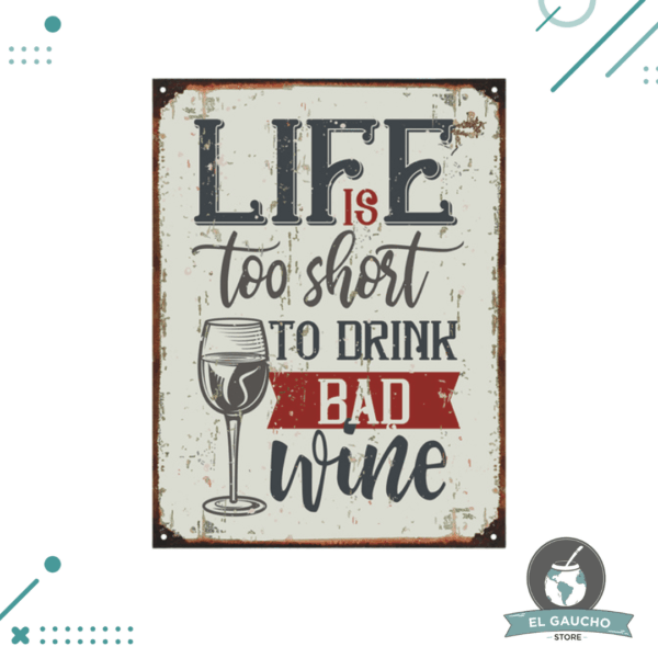Cartel De Chapa, Life bad wine