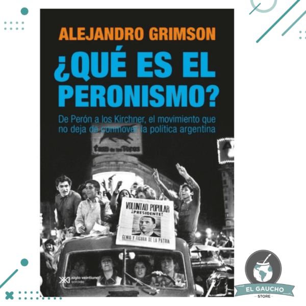 Libro Qué Es El Peronismo?
