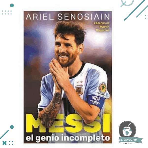 Libro Messi, El Genio Incompleto